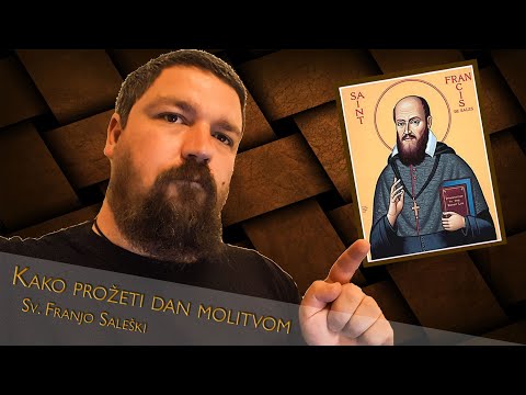 Kako prožeti dan molitvom _ Sv. Franjo Saleški