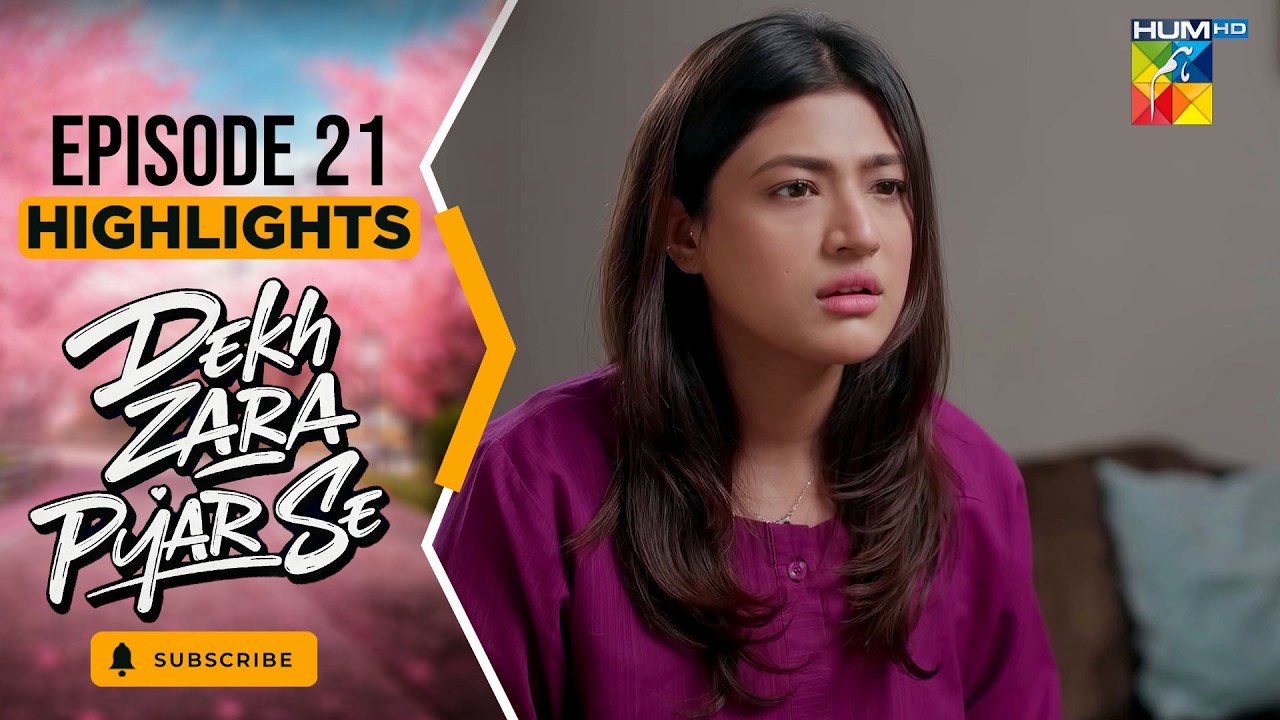 Dekh Zara Pyar Se - Episode 21 - [ Highlights ] - 11th Mar - [ Yumna Zaidi & Hamza Sohail ] HUM TV