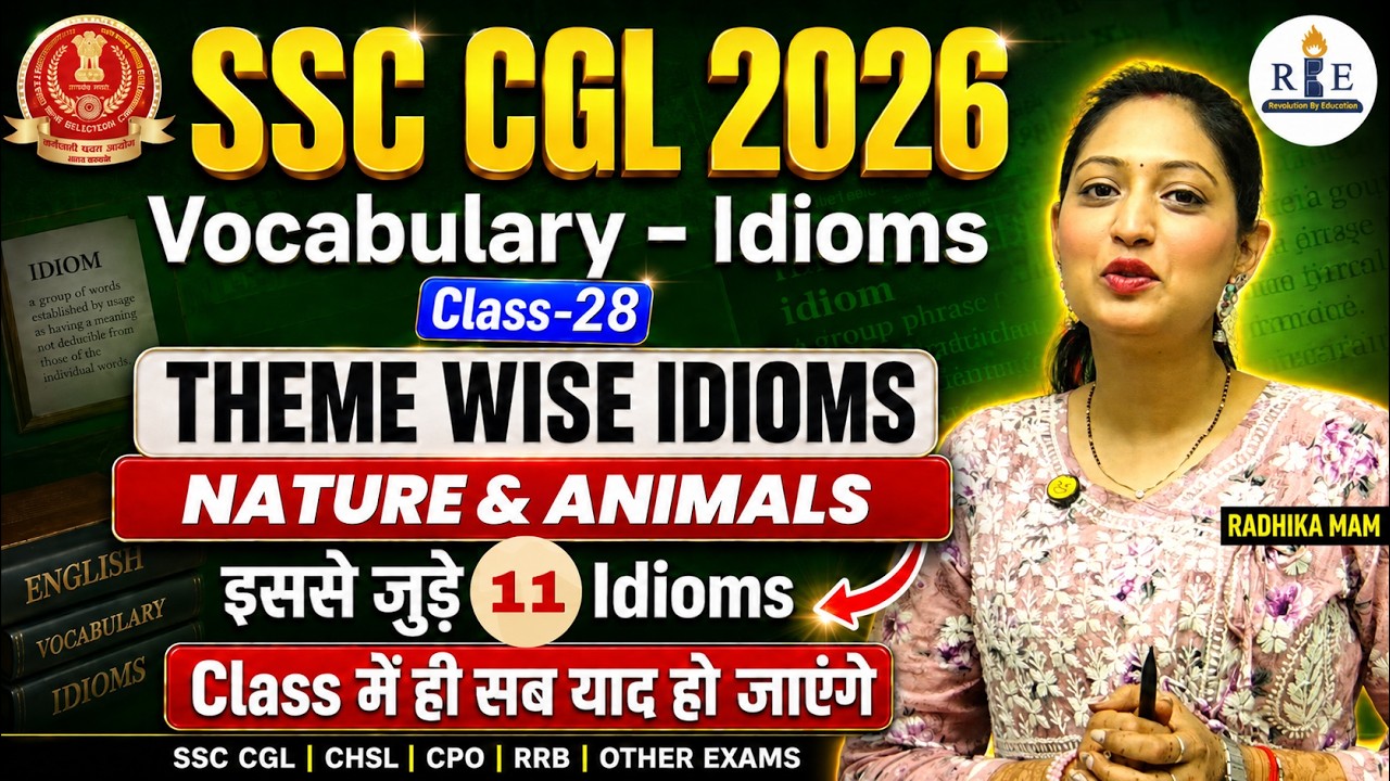 🐾Idioms & Phrases Class-28 | Theme: Nature & Animals | Asked in CGL, CPO, Steno | Radhika Mam | RBE