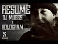 DJ MUGGS Resume Ft Hologram Official Video
