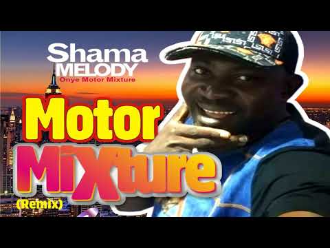 Motor Mixture (Remix) - Motor Mixture Vol.2 - Shama Melody - High Life Bongo Music