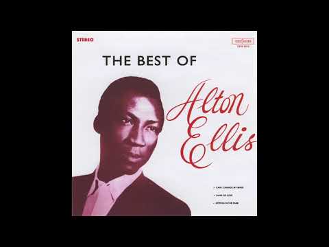 Alton Ellis - "Can I Change My Mind" [Official Audio]