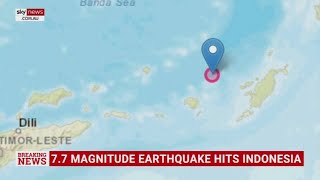 Indonesia hit by 7.7 magnitude earthquake