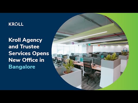 Kroll Agency and Trustee Services Opens New Office in Bangalore