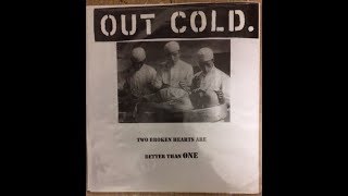 Out Cold - Two Broken Hearts Are Better Than One