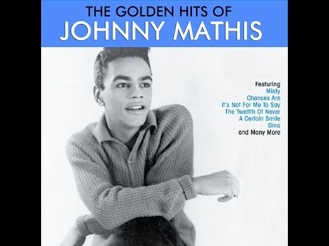 Johnny Mathis - The Golden Hits (AudioSonic Music) [Full Album]