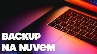 Backblaze, o MELHOR BACKUP na NUVEM que voce pode ter para macOS e Windows