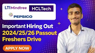 LTIMindtree | HCLTech | PepsiCo Freshers Hiring 2024/25/26 Batch | Apply Now 🔥