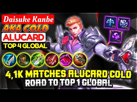 4,1K Matches Alucard Cold , Road To Top 1 Global [ Top 4 Global Alucard ] Daisuke Kanbe - MLBB