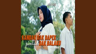 Download lagu Kandak Dak Dapek Pintak Dak Balaku (feat. ADIT) mp3