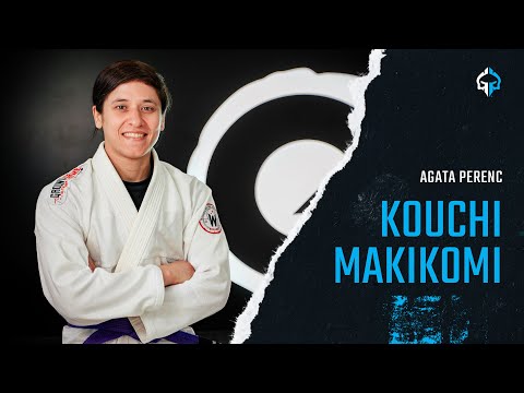 Agata Perenc - Rzuty z Judo z wykorzystaniem w BJJ: Kouchi Makikomi