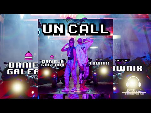 Daniela Galeano - Un Call ft. Townix
