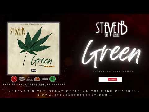 Steven B The Great - Green Ft. Sean Knots [Official Audio] #StevenBTheGreat #music #trendingsong