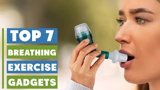 Best Breathing Exercise Gadgets | Improve Your Lung Health