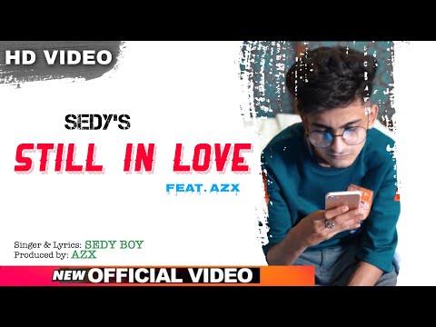 SEDY - Still In Love (prod. AZX) (OfficIal music video)