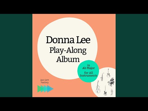 Donna Lee 180 bpm Ab Major Backing Track No Piano & Guitar