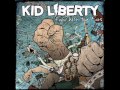 Kid Liberty - Keep On Pushin 