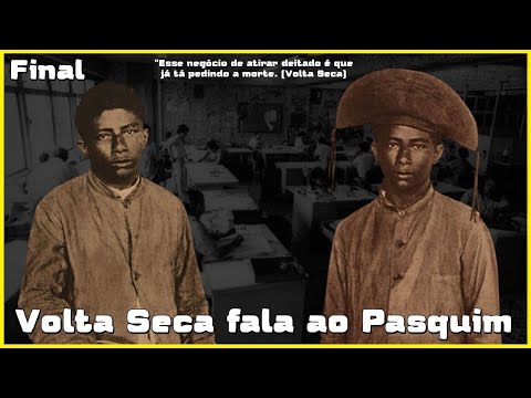 VOLTA SECA speaks to "PASQUIM" - Final.