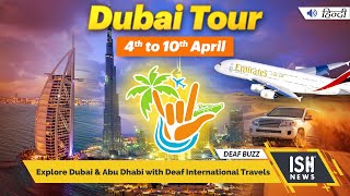 Explore Dubai and Abu Dhabi with Deaf International Travels