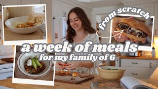 A Week of Realistic Scratch-Made Winter Meals for My Family of 6
