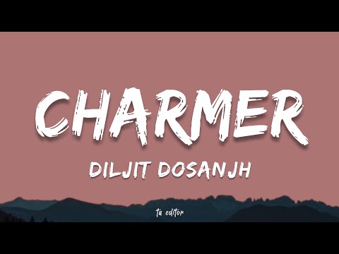 Charmer - Diljit Dosanjh | Lyrics 