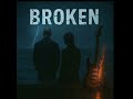 BROKEN Dark R N B With Raw Guitar Solo Emotional Atmospheric