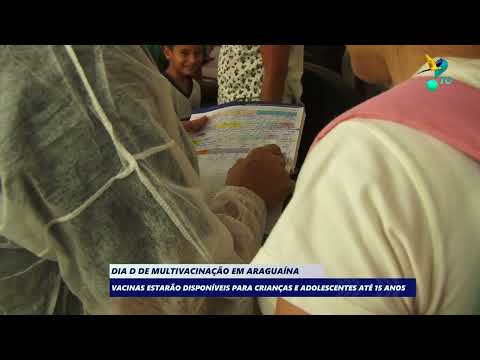 Multivaccination D-Day in Araguaína