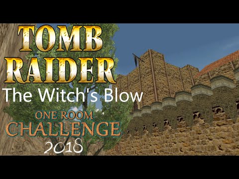 Tomb Raider ORC 2018 - The Witch's Blow Walkthrough