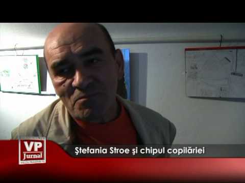 Ştefania Stroe şi chipul copilăriei