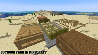 Outdoor Park In Minecraft