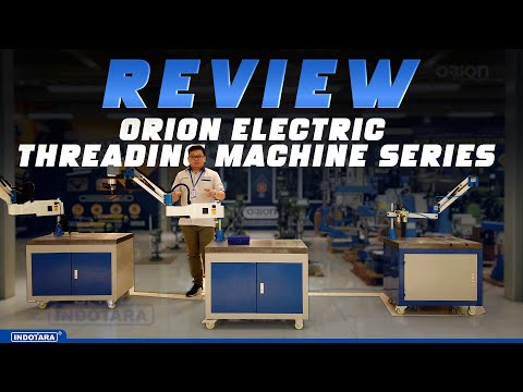 ULASAN ORION ELECTRIC THREADING MACHINE SRM-M24W - FLEXIBLE MOVEMENT DENGAN KAPASITAS DARI M3-M24
