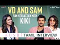 KUSHI Team Tamil Interview With KIKI Vijay Deverakonda Samantha Shiva Nirvana