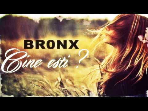 BR0NX - Cine esti ?