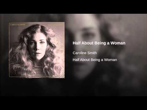 Video thumbnail for Half About Being a Woman