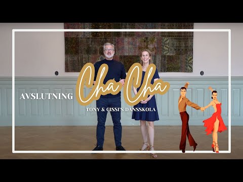Cha Cha - Avslutning - Tony & Cissi's Dansskola
