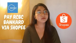 HOW TO PAY RCBC CREDIT CARD VIA SHOPEE?