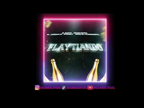 FLAYTIANDO (BASS BOOSTED)  EL BARTO, STANDLY, EL JORDAN 23, DRAKO MAFIA Y GABO EL CHAMAQUITO