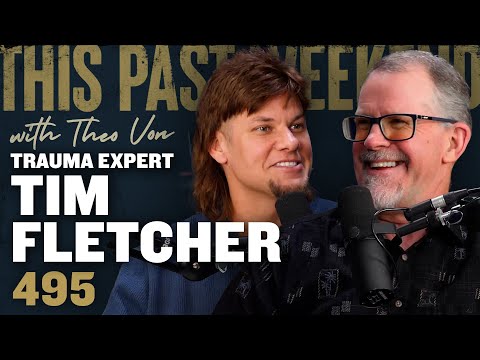 Trauma Expert Tim Fletcher | This Past Weekend w/ Theo Von #495 video thumbnail