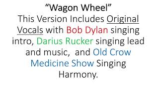 Wagon Wheel &quot;Rock Me Mama&quot; with Bob Dylan, Darius Rucker and Old Crow Medicine Show, all together.