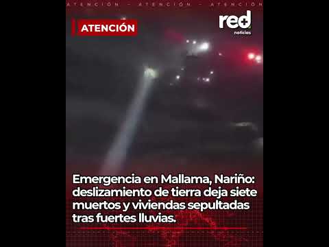 Deslizamiento en Nariño dejó un saldo de siete personas fallecidas y varias casas sepultadas