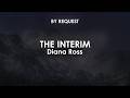 The Interim | Diana Ross