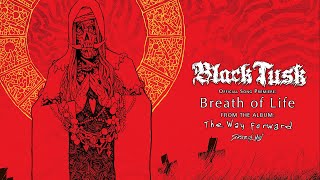 Breath of Life - Black Tusk