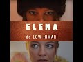 clip ELENA, Low Himari