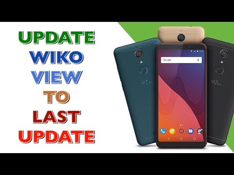 UPDATE WIKO VIEW / UPDATE TO LAST UPDATE / ANDROID 7.1.2