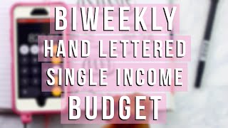 BIWEEKLY LOW INCOME BUDGET WITH ME | April 2020 Paycheck #1 | Hand lettering
