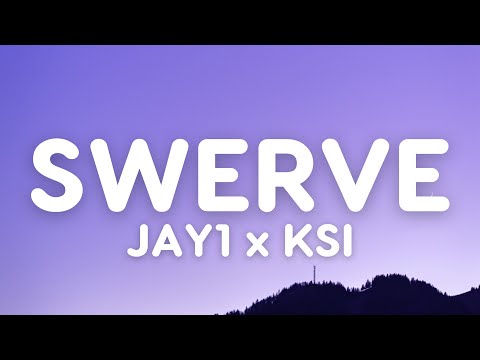 JAY1 x KSI - Swerve (Lyrics)