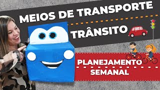 5 SUPER ATIVIDADES para TRABALHAR o TRÂNSITO e MEIOS DE TRANSPORTE na ED. INFANTIL