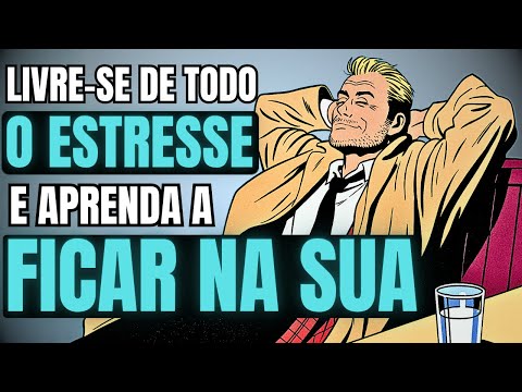 FIQUE em SILÊNCIO e PARE DE SE IMPORTAR