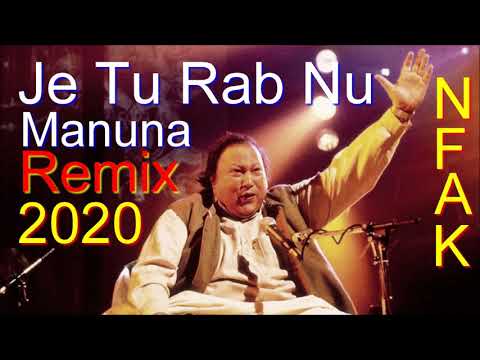 Je Tu Rab Nu Manuna_Remix_Nusrat_Fateh_Ali_Khan_2020_New Qawwali Nusrat Fateh Ali Khan 2020_