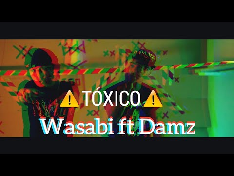 REACT-Wasabi ft DAMZ - TÓXICO